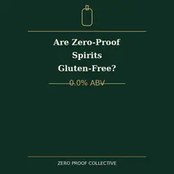 Are zero-proof spirits gluten-free? 0.0% ABV