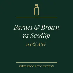 Barnes & Brown, a fuller-bodied Seedlip alternative