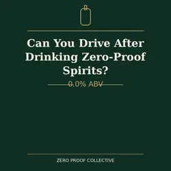 Can you drive after drinking zero-proof spirits? 0.0% ABV